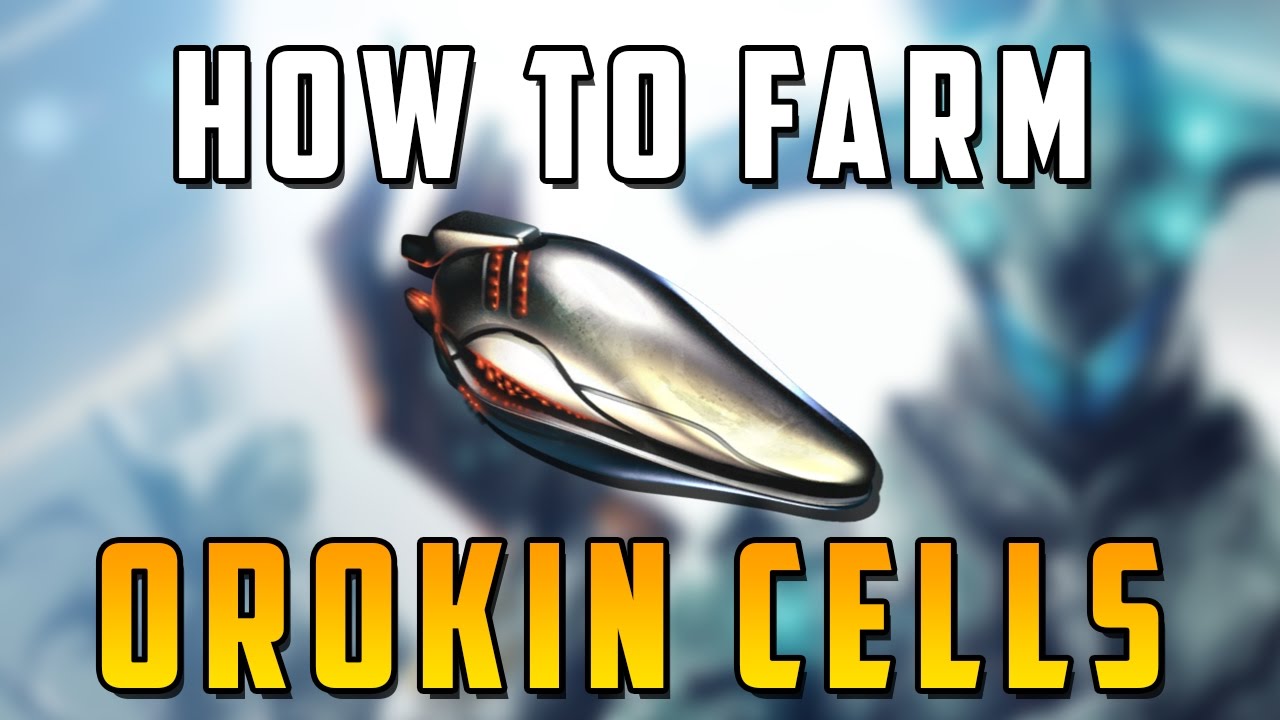 How to farm orokin cells in warframe! 