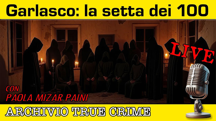 Garlasco: la setta dei 100 | ARCHIVIO TRUE CRIME LIVE
