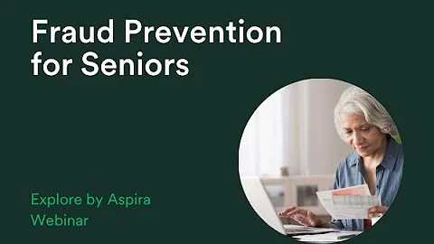 Fraud Prevention for Seniors - National Webinar