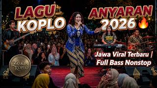 LAGU KOPLO ANYARAN 2026 🔥 Jawa Viral Terbaru | Full Bass Nonstop