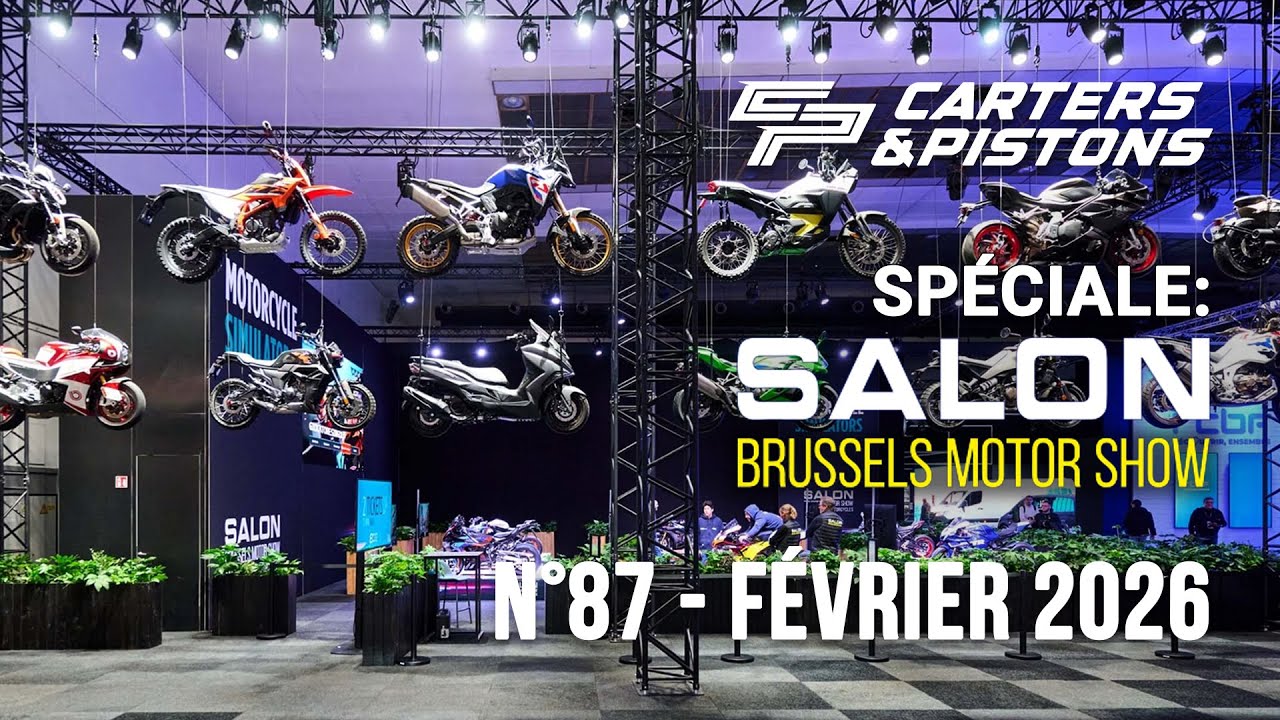 Carters & Pistons N°87 - Février 2026 - Spéciale Salon Brussels Motor Show 2026