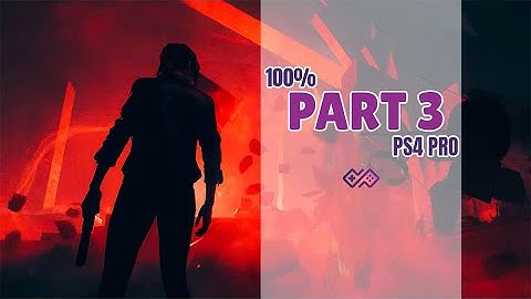 CONTROL [AWE DLC] 100% Walkthrough No Commentary - Part 3 [PS4 PRO]