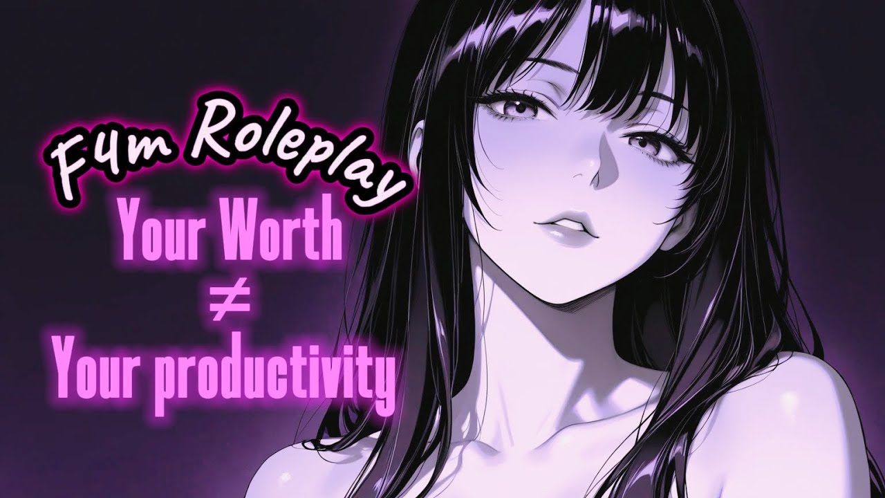 ❤️ The Validation You Need | F4M Emotional Support Roleplay