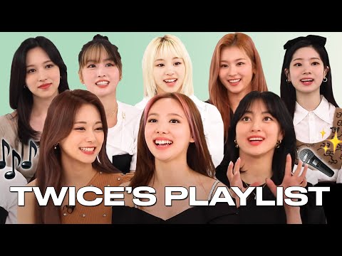 TWICE Creates the Playlist of Their Lives | Teen Vogue