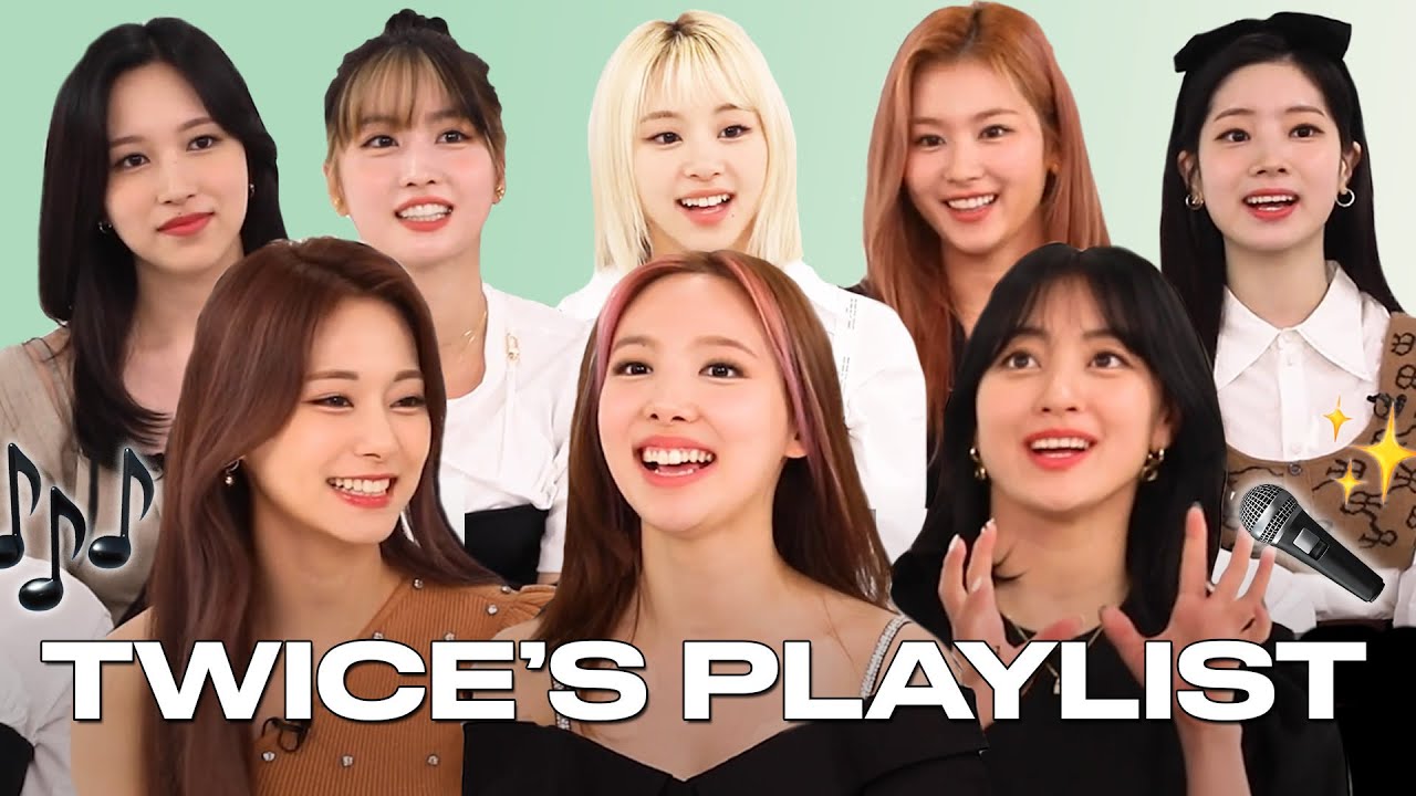 TWICE Creates the Playlist of Their Lives | Teen Vogue