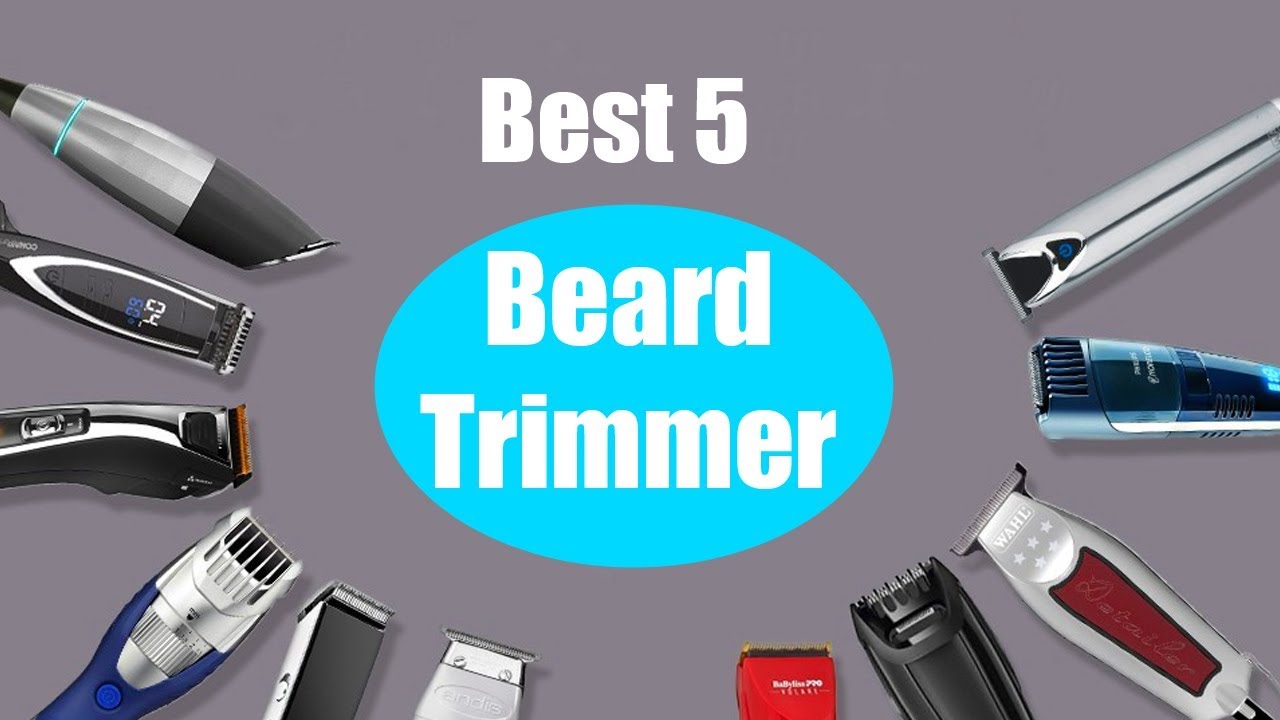 TOP 5 Best Beard Trimmers of 2021 (Buying Guide) YouTube