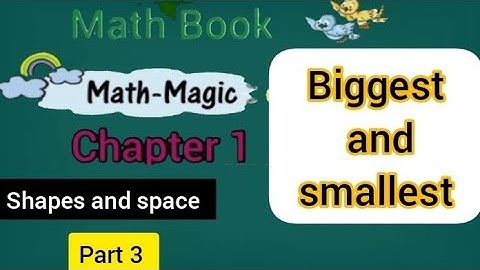 syllabus 2022/part 3 biggest and smallest explain and exercise/shapes and space ncert  book #class1