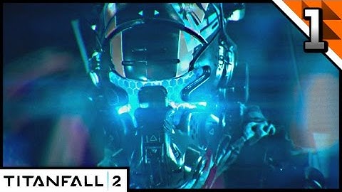 TITANFALL 2 Gameplay Walkthrough Part 1 · Mission: The Pilot