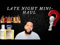 Fragrances After Dark| Late Night Mini Haul: What&#39;s new to the collection Vol 5.