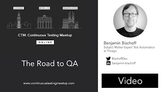 CTM: The Road to QA -  Benjamin Bischoff