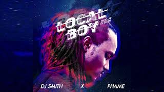 DJ Smith Ft. Phame - Local Boy