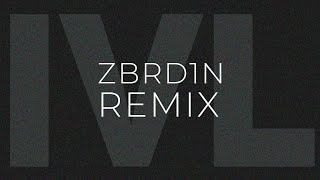 MACAN, SCIRENA - IVL (ZBRD1N Remix)