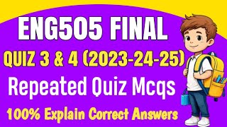 ENG505 Final Term MCQs | ENG505 Final Term Preparation 2025 || ENG505 Past Papers  Mcqs