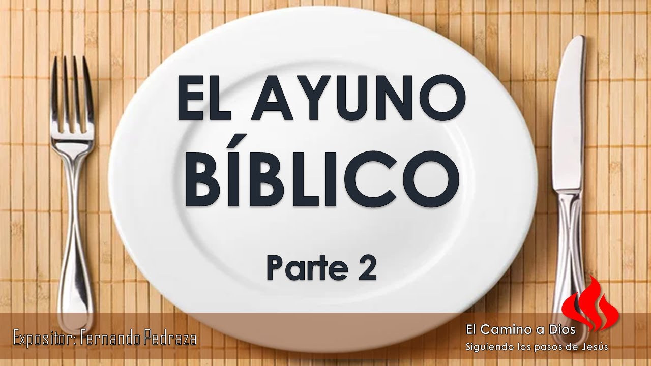 Estudio Biblico Sobre El Verdadero Ayuno
