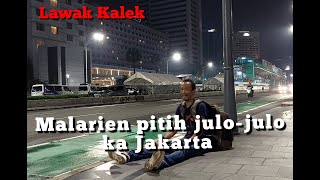 Malarien Pitih ka Jakarta