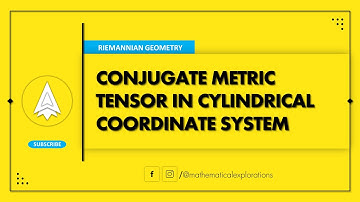Conjugate Metric Tensor in Cylindrical Coordinate System || Riemannian Geometry