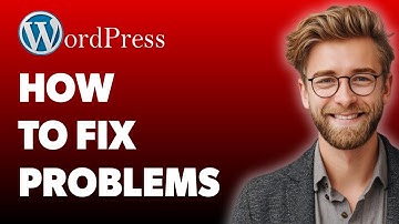 How To Fix Wordpress Problems - Troubleshoot & Find The Problem & Repair [2025 Guide]