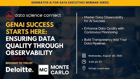 GenAI Success Starts Here: Ensuring Data Quality Through Observability
