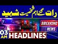 Important Person Martyred | Dunya News Headlines 03:00 AM | 28 May 2026