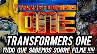 TUDO O QUE SABEMOS SOBRE TRANSFORMERS ONE!!!!!!! O MELHOR FILME  DE TRANSFORMERS!?