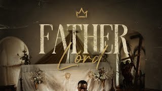 Bexx.L- FATHER LORD
