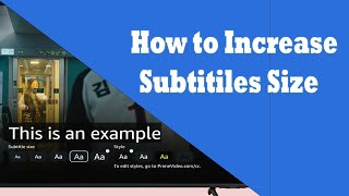 How to Change Subtitle Size on Prime Video | Increase Subtitles Font Size