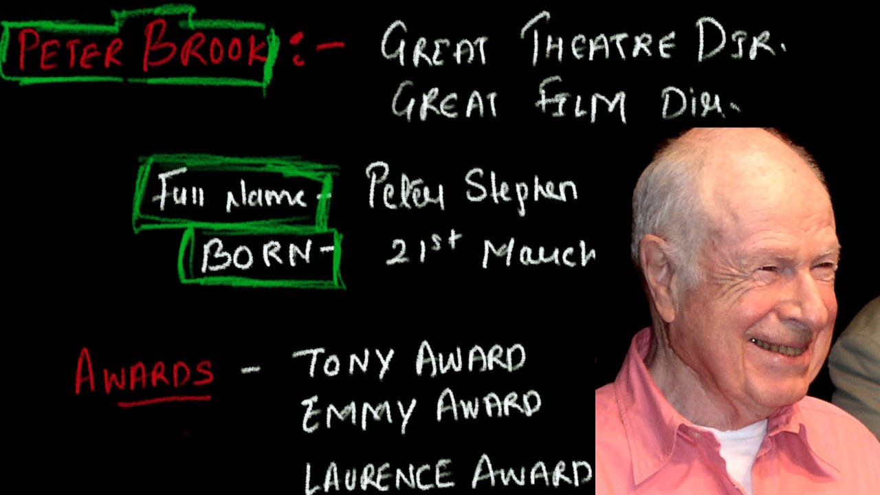 Peter Brook biography in Hindi | By Ashish Kumar