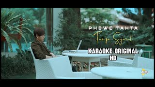 Phewe Tahta - Tanpa Syarat original karaoke HD