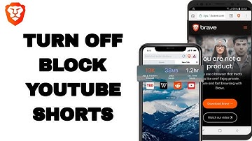 How To Turn Off Block Youtube Shorts On Brave Private Web Browser App