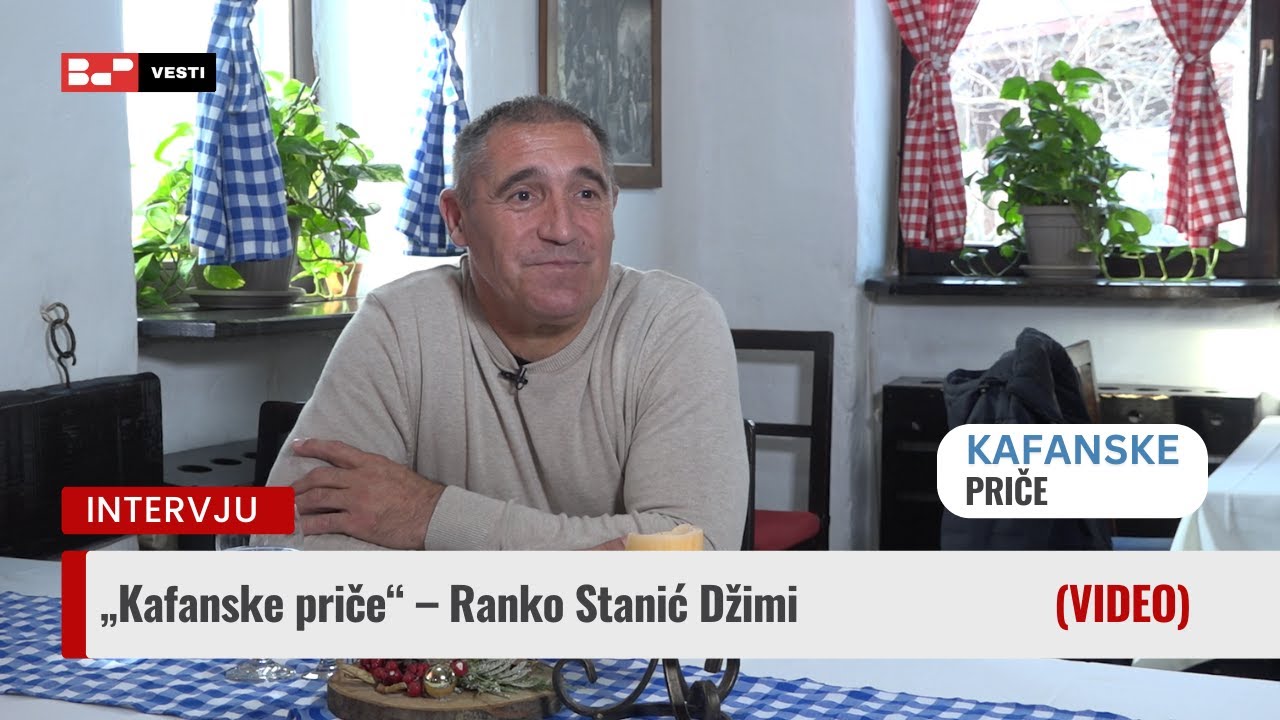 „Kafanske priče“ – Ranko Stanić Džimi