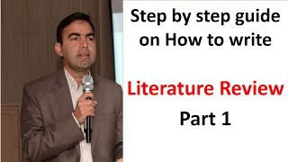 Step by step guide to write a good comprehensive literature review Part 1 | Kokab Manzoor