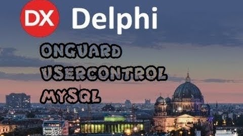 Utilização do Onguard E UserControl no Delphi Berlin