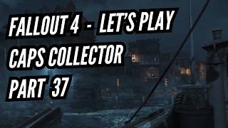 Fallout 4 - Let's Play Part 37 Going to Far Harbour, Helping The Mariner & Cassie (Caps Collector)