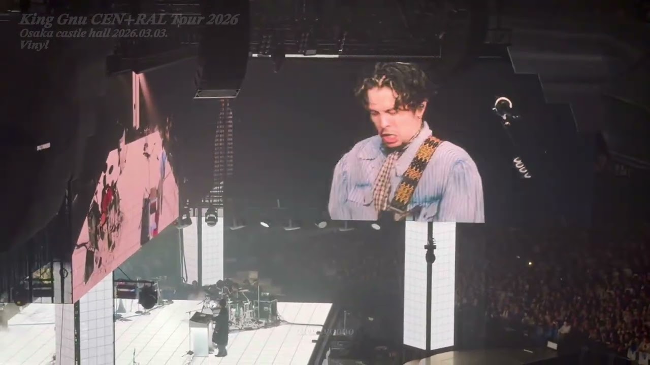 King Gnu CEN+RAL Tour 2026 Osaka castle hall 2026.03.03. Vinyl