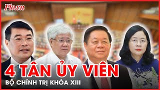 Chân dung 4 tân Ủy viên Bộ Chính trị khóa XIII - PLO