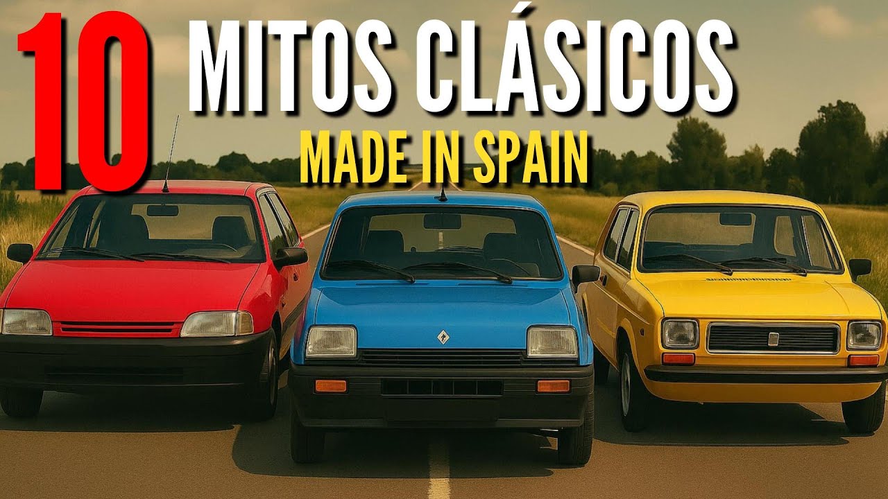 10 Coches MÍTICOS Fabricados en España que Marcaron una Época
