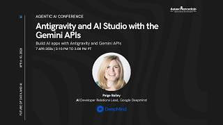 Tutorial: Antigravity & AI Studio using Gemini APIs | Future of Data and AI | Agentic AI Conference