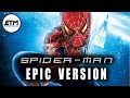 SPIDER-MAN Theme Epic Version (No Way Home Tribute)