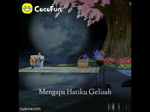 Lagu mengapa hatiku gelisah