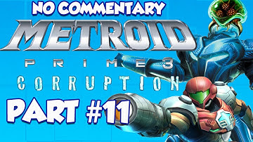 Metroid Prime 3: Corruption (Part 11)