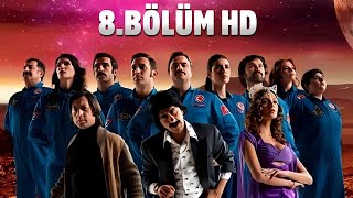 Türkün Uzayla İmtihanı 8.Bölüm - HD