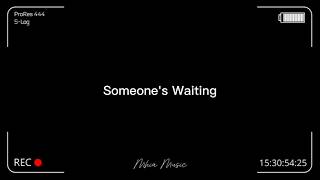 Download lagu Someone's waiting | by Mhia
