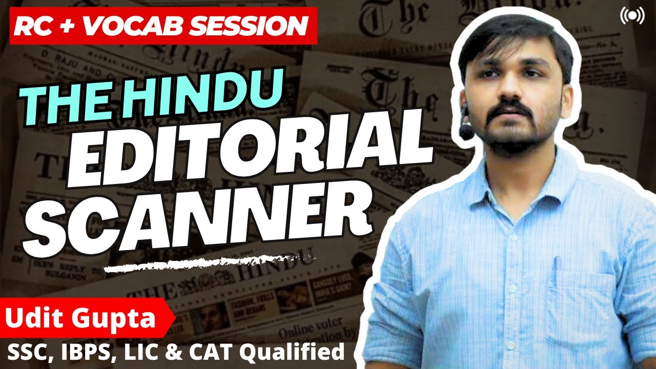 💪Editorial Scanner With Tone, Theme, Title, Inference & Vocab Based Questions for SSC Bank CDS Exams