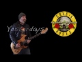 Slash Yesterdays (solo cover) Guns N&#39; Roses