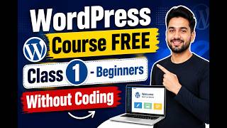 WordPress Website Creation Without Coding – Class 1 | Beginner to Advanced Course Hindi