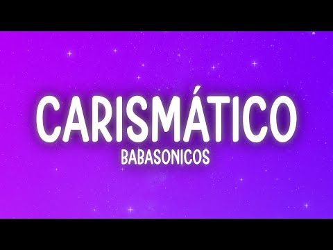 Babasonicos - Carismático (Letra/Lyrics)