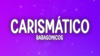 Babasonicos - Carismático (Letra/Lyrics)