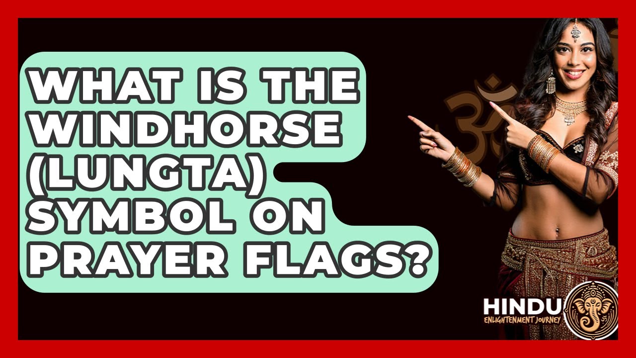 What Is The Windhorse (Lungta) Symbol On Prayer Flags? - Hindu Enlightenment Journey