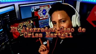 El Aterrador Caso de Criss Martell