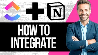 How to Integrate ClickUp with Notion | Connect Clickup with Notion